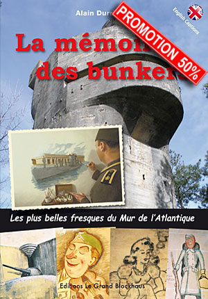 La mémoire des bunkers
